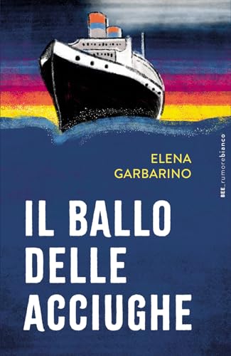 Il ballo delle acciughe (Rumore bianco) von Bottega Errante Edizioni