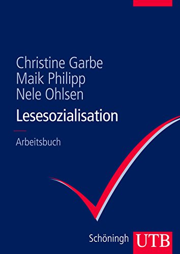 Lesesozialisation. Ein Arbeitsbuch für Lehramtsstudierende