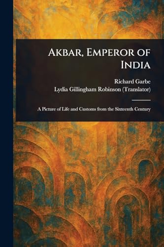 Akbar, Emperor of India von Anson Street Press