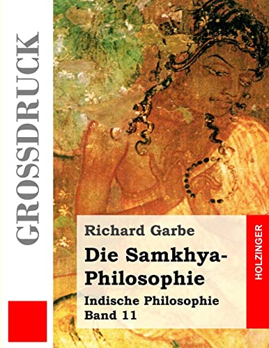 Die Samkhya-Philosophie (Großdruck) von Createspace Independent Publishing Platform