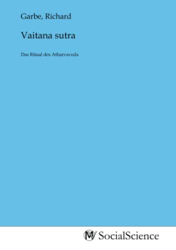 Vaitana sutra: Das Ritual des Atharvaveda