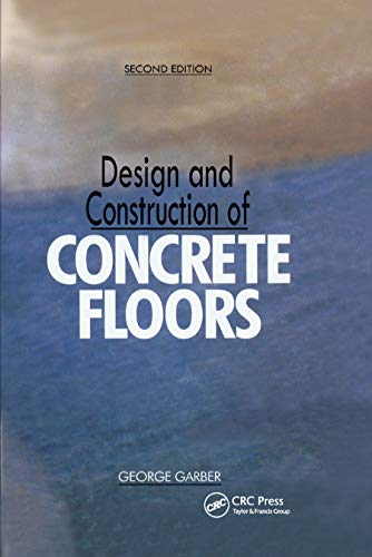 Design and Construction of Concrete Floors von CRC Press