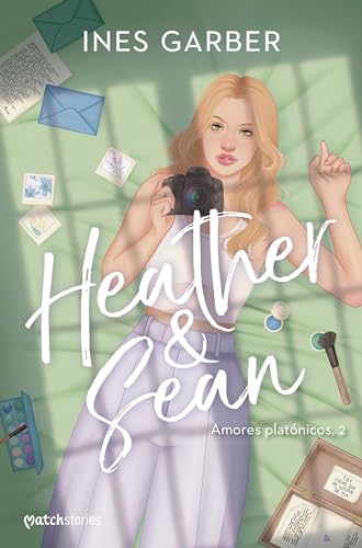 Heather & Sean (Matchstories Romántica Contemporánea, Band 2)