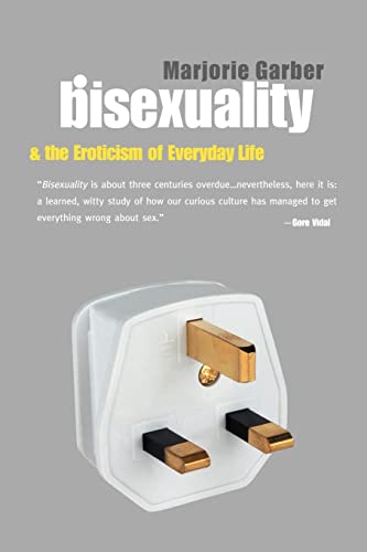 Bisexuality and the Eroticism of Everyday Life von Routledge