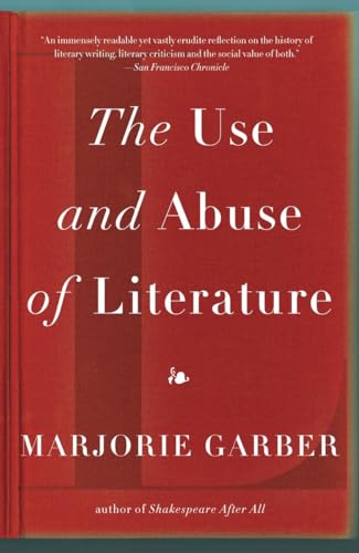 The Use and Abuse of Literature von Anchor Books