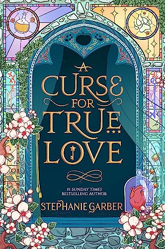A Curse For True Love: the thrilling final book in the Once Upon a Broken Heart series A Curse For True Love: the thrilling final book in the Once Upon a Broken Heart series
