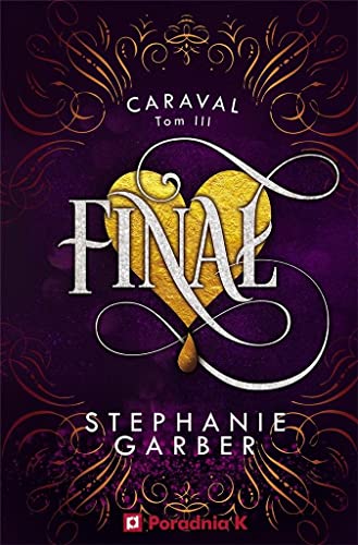 Finał Tom 3: Caraval Finał Tom 3: Caraval