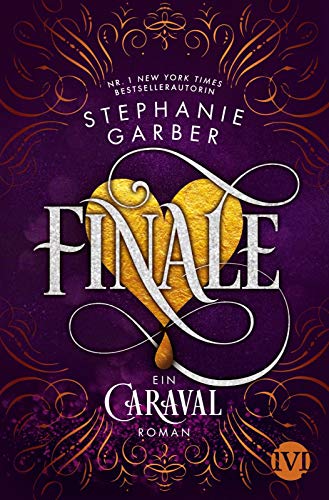 Finale (Caraval 3): Ein Caraval-Roman | Bezaubernd und fantasievoll: Romantische Fantasy ab 14