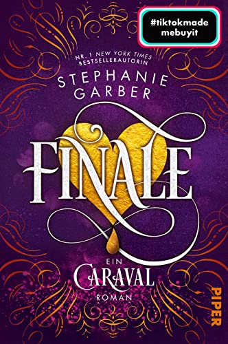 Finale (Caraval 3): Ein Caraval-Roman | Bezaubernd und fantasievoll: Die BookTok-Sensation! von Piper