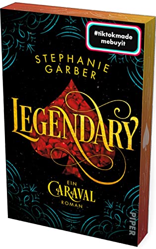 Legendary (Caraval 2): Ein Caraval-Roman | Bezaubernd und fantasievoll: Die BookTok-Sensation!