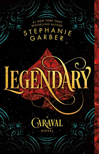 Legendary: A Caraval Novel Legendary: A Caraval Novel