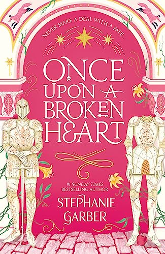 Once Upon A Broken Heart: Stephanie Garber von Hodder And Stoughton Ltd.