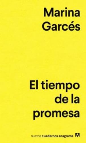 El tiempo de la promesa (Nuevos cuadernos Anagrama) von Editorial Anagrama