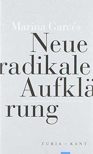 Neue radikale Aufklärung von Turia + Kant, Verlag