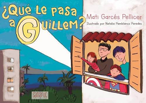¿Qué le pasa a Guillem? (Colección Ratolins) von Editorial Samaruc, S.L.