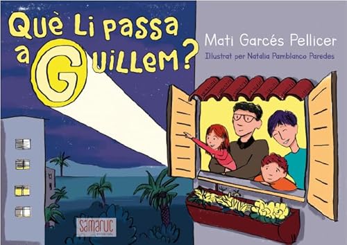 Qué li passa a Guillem? (Colección Ratolins) von Editorial Samaruc, S.L.