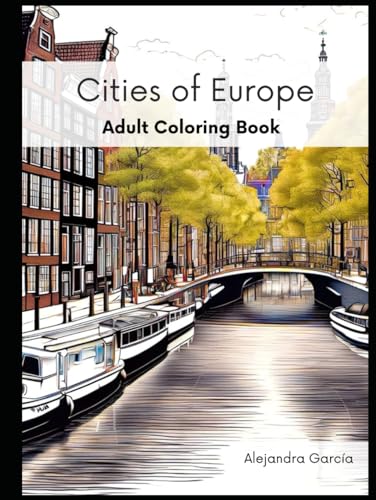 Cities of Europe: Adult Coloring Book von Independently published