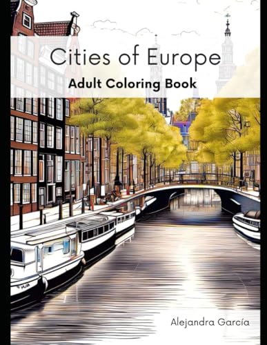 Cities of Europe: Adult Coloring Book von Independently published