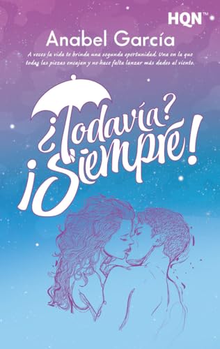 ¿Todavía? ¡Siempre! (HQN, Band 291) von Harlequin Ibérica, S.A.