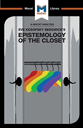 A Macat Analysis of Eve Kosofsky Sedgwick's Epistemology of the Closet (Macat Library) von Macat Library