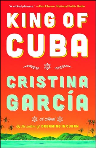 King of Cuba: A Novel von Scribner Book Company