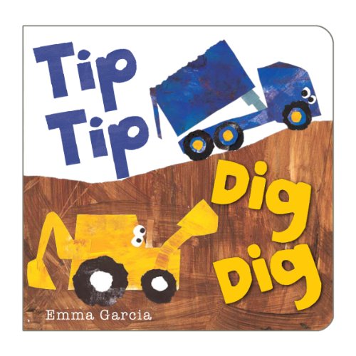 Little Tip Tip Dig Dig von Boxer Books Limited