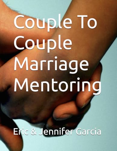 Couple To Couple Marriage Mentoring von Association of Marriage & Family Ministries, The