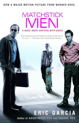 Matchstick Men: A Novel About Grifters with Issues von Random House Trade Paperbacks