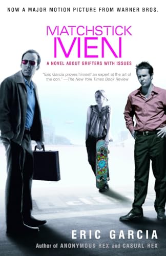 Matchstick Men: A Novel About Grifters with Issues von Random House Trade Paperbacks