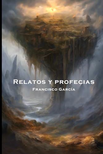 Relatos y profecias von Independently published