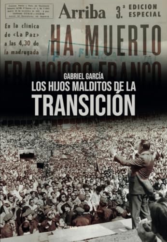 Los hijos malditos de la transición (Novela histórica) von SND Editores
