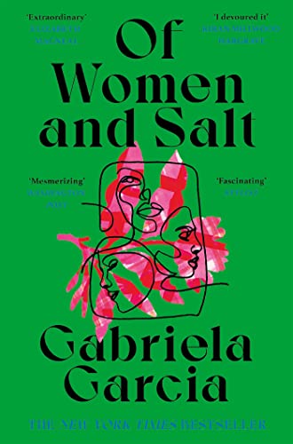 Of Women and Salt: Gabriela Garcia