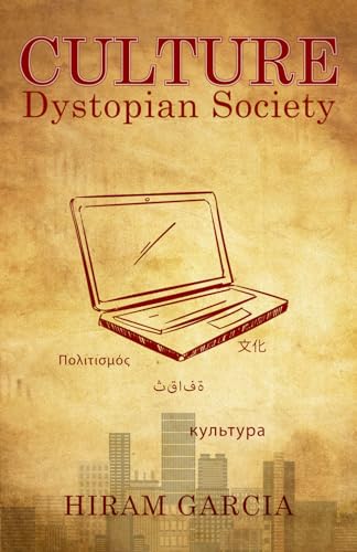 CULTURE: Dystopian Society von Independently published