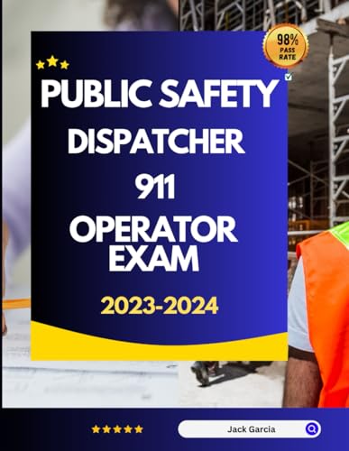 Public Safety Dispatcher 911 Operator Exam 2023-2024 von Independently published