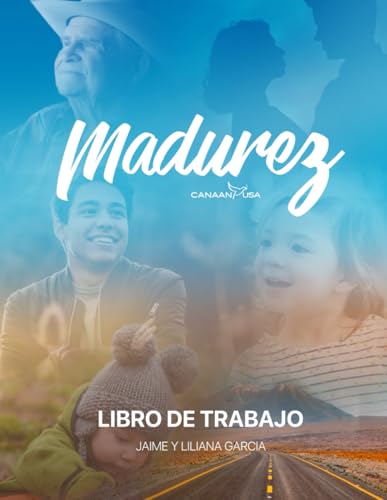 Madurez: Libro de trabajo (Comienza Hay Esperanza, Band 7) von Hay Esperanza