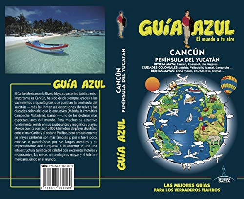 Cancún y Península del Yucatán: Cancún y Península de Yucatán Guía Azul von GUÍAS AZULES DE ESPAÑA, S.A.