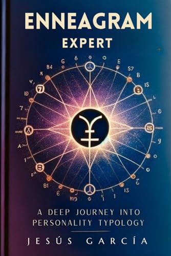 Enneagram Expert: A Deep Journey into Personality Typology (enneagram types book, enagram books, eneogram, the eeneagram, Band 1) von Independently published