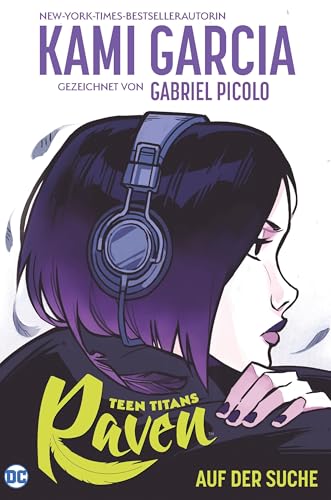 Teen Titans: Raven - Auf der Suche (Neuausgabe) von Panini Verlags GmbH