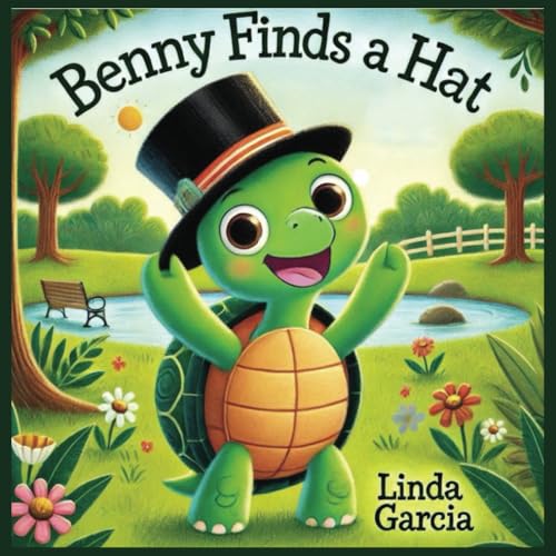Benny Finds a Hat: A curious little turtle named Benny loved watching the world from Evergreen Park. One day, he discovers a magical hat that makes him feel special—but not everyone agrees. Full Color von Independently published