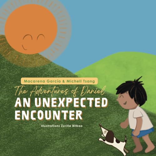 The Adventures of Daniel - An Unexpected Encounter: Educational stories for children from 3 to 6 years old about habits and health in English ... years old about habits and health in English) von Independently published