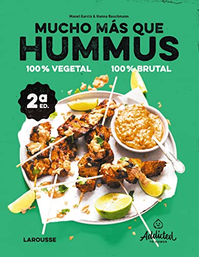 Mucho más que hummus. 100% vegetal (LAROUSSE - Libros Ilustrados/ Prácticos - Gastronomía) von Larousse