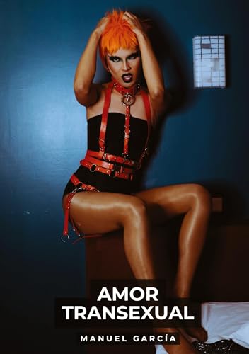 Amor Transexual: Histórias de Sexo Erótico Gay Explícito para Adultos em Português (Coleção de Histórias Eróticas Gays em Português para Adultos. Sexo ... Censura. Proibido para Menores de Idade. MM.) von Manuel García