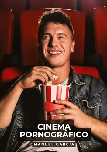 Cinema Pornográfico: Histórias de sexo erótico gay explícito para adultos em português (Coleção de Histórias Eróticas Gays em Português para Adultos. ... Censura. Proibido para Menores de Idade. MM.) von Manuel García