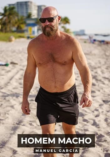 Homem Macho: Histórias de Sexo Erótico Gay Explícito para Adultos em Português (Coleção de Histórias Eróticas Gays em Português para Adultos. Sexo ... Censura. Proibido para Menores de Idade. MM.) von Manuel García