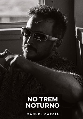 No Trem Noturno: Histórias de sexo erótico gay explícito para adultos em português (Coleção de Histórias Eróticas Gays em Português para Adultos. Sexo ... Censura. Proibido para Menores de Idade. MM.) No Trem Noturno: Histórias de sexo erótico gay explícito para adultos em português (Coleção de Histórias Eróticas Gays em Português para Adultos. Sexo ... Censura. Proibido para Menores de Idade. MM.) von Manuel García