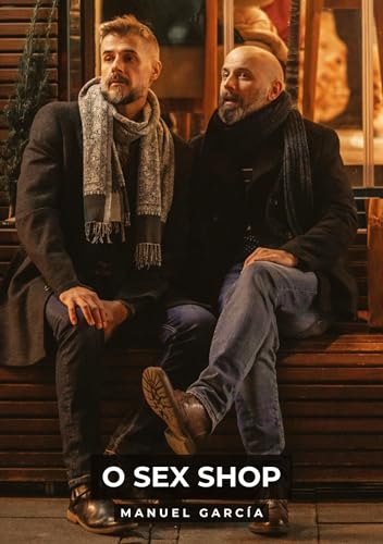 O Sex Shop: Histórias de sexo erótico gay explícito para adultos em português (Coleção de Histórias Eróticas Gays em Português para Adultos. Sexo ... Censura. Proibido para Menores de Idade. MM.) von Manuel García