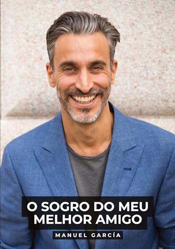 O Sogro do Meu Melhor Amigo: Histórias de Sexo Erótico Gay Explícito para Adultos em Português O Sogro do Meu Melhor Amigo: Histórias de Sexo Erótico Gay Explícito para Adultos em Português von tredition