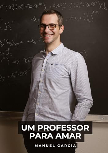 Um Professor para Amar: Histórias de sexo erótico gay explícito para adultos em português (Coleção de Histórias Eróticas Gays em Português para ... Censura. Proibido para Menores de Idade. MM.) von Manuel García