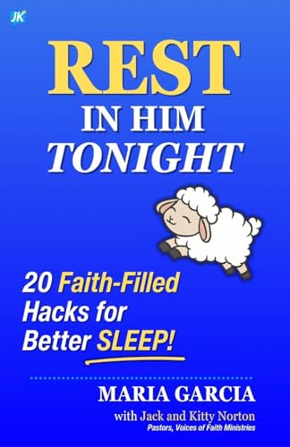 Rest in Him Tonight: 20 Faith-Filled Hacks for Better Sleep von Voices of Faith Ministries