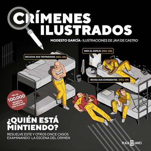 Crímenes ilustrados - ¿Quién está mintiendo?: Resuelve este y otros once casos examinando la escena del crimen (Obras diversas)